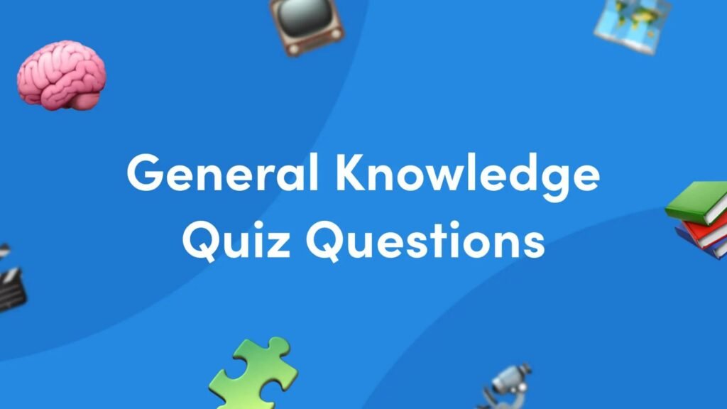 Best Online Quizzes For General Knowledge Practice