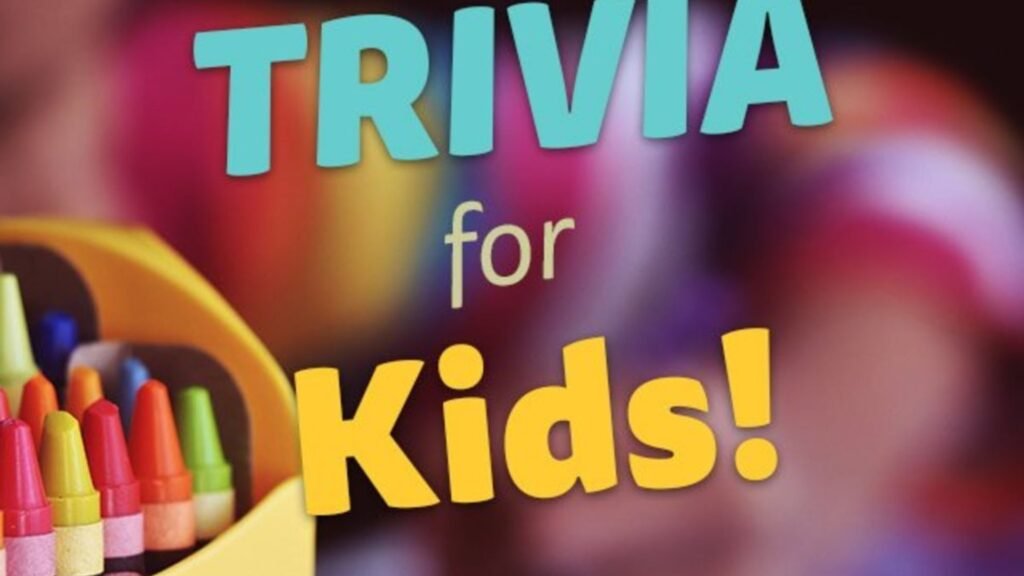 Trivia Games For Kids To Learn And Enjoy